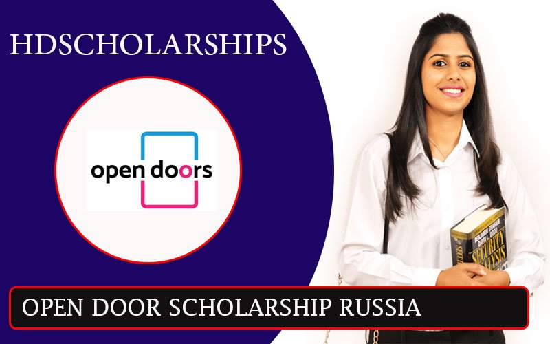 Open Door Scholarship Russia 2025 Last Date